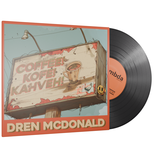 Dren McDonald | Coffee! Kofe! Kahveh!