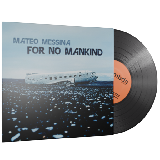 Mateo Messina | For No Mankind